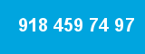 918 459 74 97